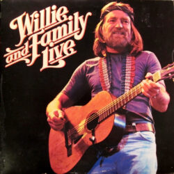 Willie Nelson Willie And Family Live