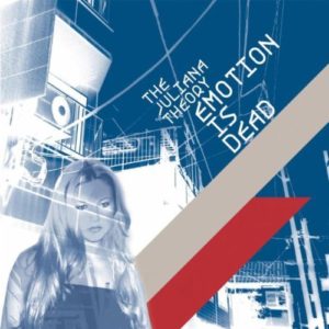 Juliana Theory: Emotion Is Dead