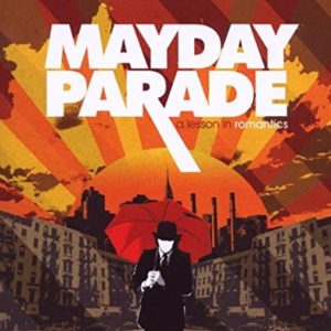 Mayday Parade: A Lesson In Romantics