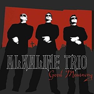 Alkaline Trio: Good Mourning