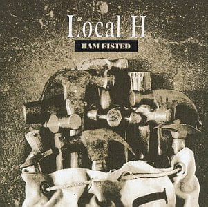 Local H: Ham Fisted