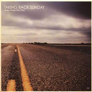 Taking Back Sunday: Notes From The Past