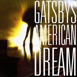 Gatsbys American Dream Gatsbys American