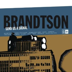 Brandtson: Send Us A Signal