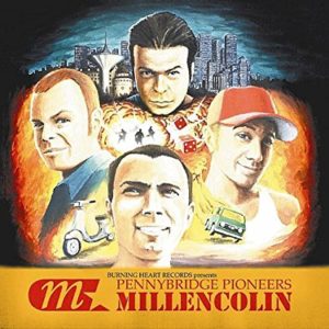 Millencolin: Pennybridge Pioneers