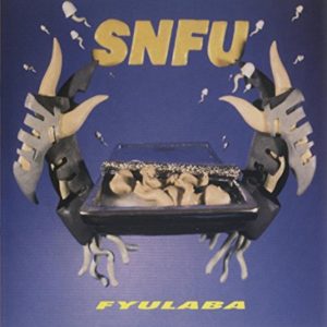 SNFU: FYULABA