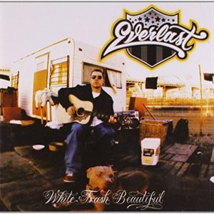 Everlast: White Trash Beautiful