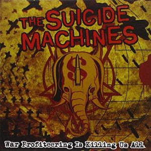 Suicide Machines: War Profiteering Is Killing Us All