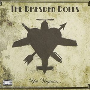 Dresden Dolls Yes Virginia