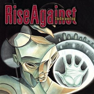 Rise Against: The Unraveling