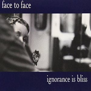 Face To Face Ignorance Is Bliss
