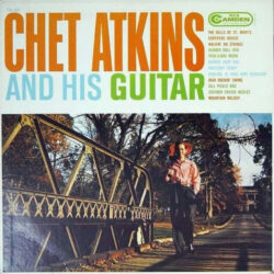 Chet Atkins Chet Atkins And His Guitar