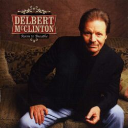 Delbert McClinton Room To Breathe