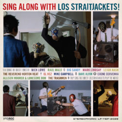 Los Straitjackets Sing Along With