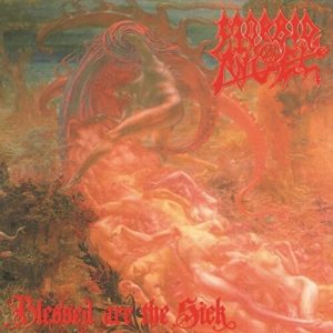 Morbid Angel Blessed Are The Sick