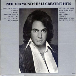 Neil Diamond His 12 Greatest Hits