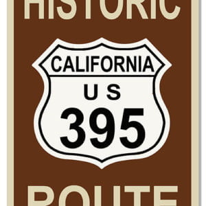 Historic Route 395 Road Side Sign