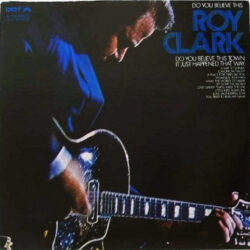 Roy Clark Do You Believe This Roy Clark