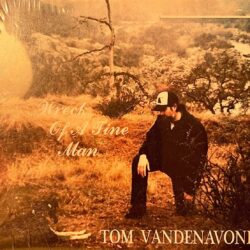 Tom Vandenavond Wreck Of A Fine Man