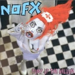 NoFx Pump Up The Valuum