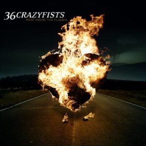 36 Crazyfists: Rest Inside The Flames