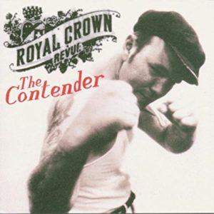 Royal Crown Revue: The Contender