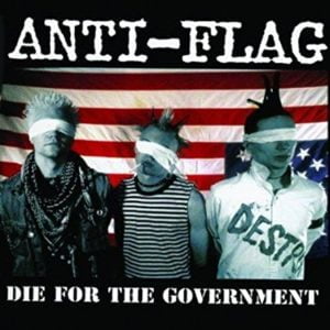 Anti-Flag: Die For The Government