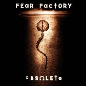 Fear Factory: Obsolete