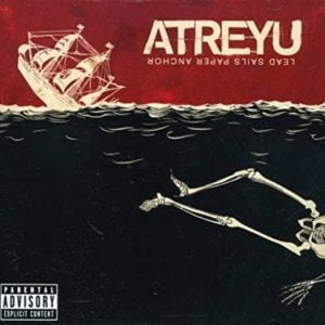 Atreyu: Lead Sails Paper Anchor