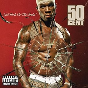 50 Cent: Get Rich Or Die Tryin'