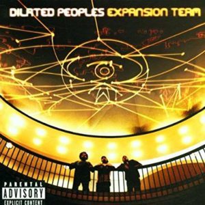 Dilated Peoples: Expansion Team