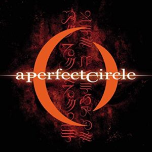 A Perfect Circle: Mer De Noms