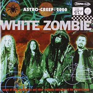 White Zombie Astro Creep-2000 Vinyl LP