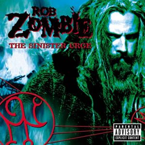 Rob Zombie The Sinister Urge