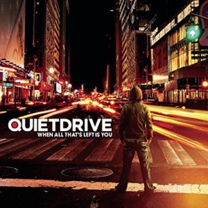 Quietdrive When All Thats Left Is You