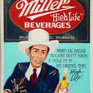 Hank Williams Miller High Life Ad