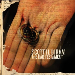 Scott H Biram.: The Bad Testament