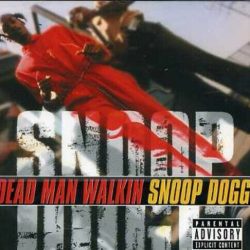 Snoop Dogg: Dead Man Walkin'