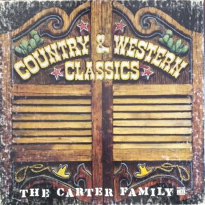 Country & Western Classics: The Carter Family Box Set