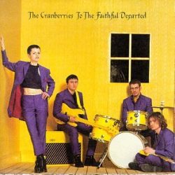 Cranberries: To The Faithful Departed