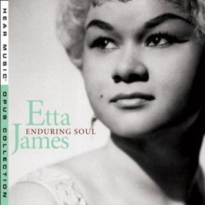 Etta James: Enduring Soul