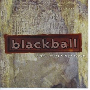 Blackball: Super Heavy Dreamscape