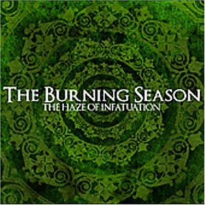 Burning Season: The Haze Of Infatuation