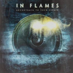 In Flames: Soundtrack To Your Escape