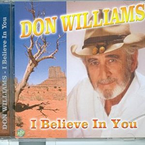 Don Williams: I Believe In You Import CD