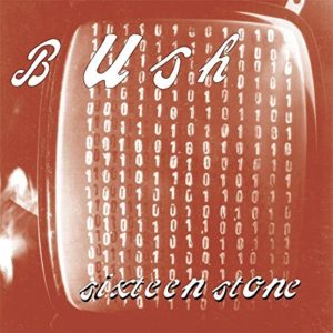 Bush: Sixteen Stone