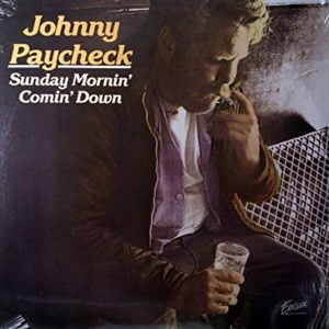 Johnny Paycheck Sunday Mornin Comin Down