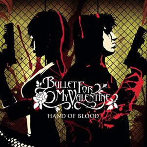 Bullet For My Valentine: Hand Of Blood