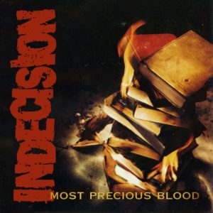 Indecision: Most Precious Blood