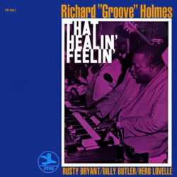 Richard Groove Holmes That Healin Feelin